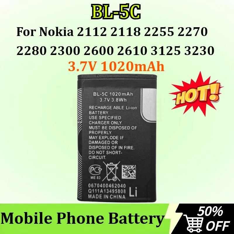 

BL-5C 3.7V 1020mAh Rechargeable Batteries for Nokia 2112 2118 2255 2270 2280 2300 2600 2610 3125 3230 Mobile Phone Batterie