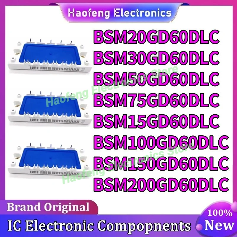 

BSM20GD60DLC BSM30GD60DLC BSM50GD60DLC BSM75GD60DLC BSM100GD60DLC BSM150GD60DLC BSM200GD60DLC BSM15GD60DLC AND ORIGINAL MODULE