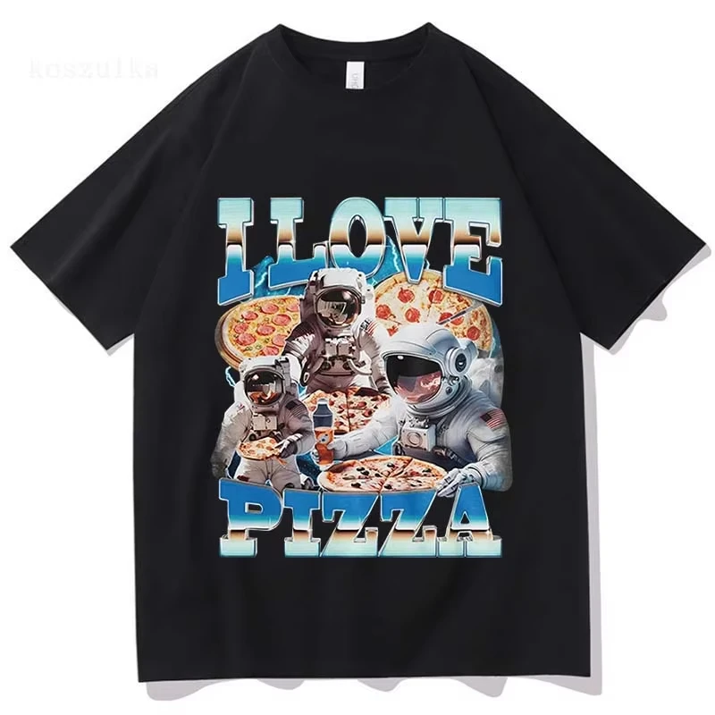 I Love Pizza Funny Meme T-Shirt Astronaut Pizza Lover Graphic Women Fashion Vintage Short Sleeve T-shirts Cotton Casual T Shirt