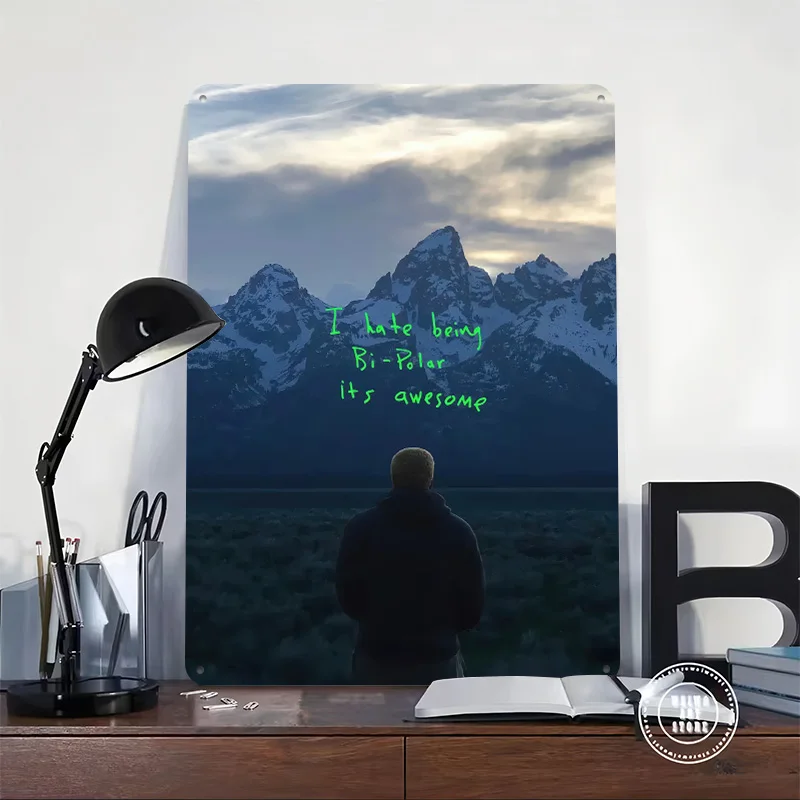 Kanye West I Hate Being Bi-Polar Metal Poster Perfect Gift for Fans Lovers Personalized Wall Art Metal Sign for Funny Signs Tin