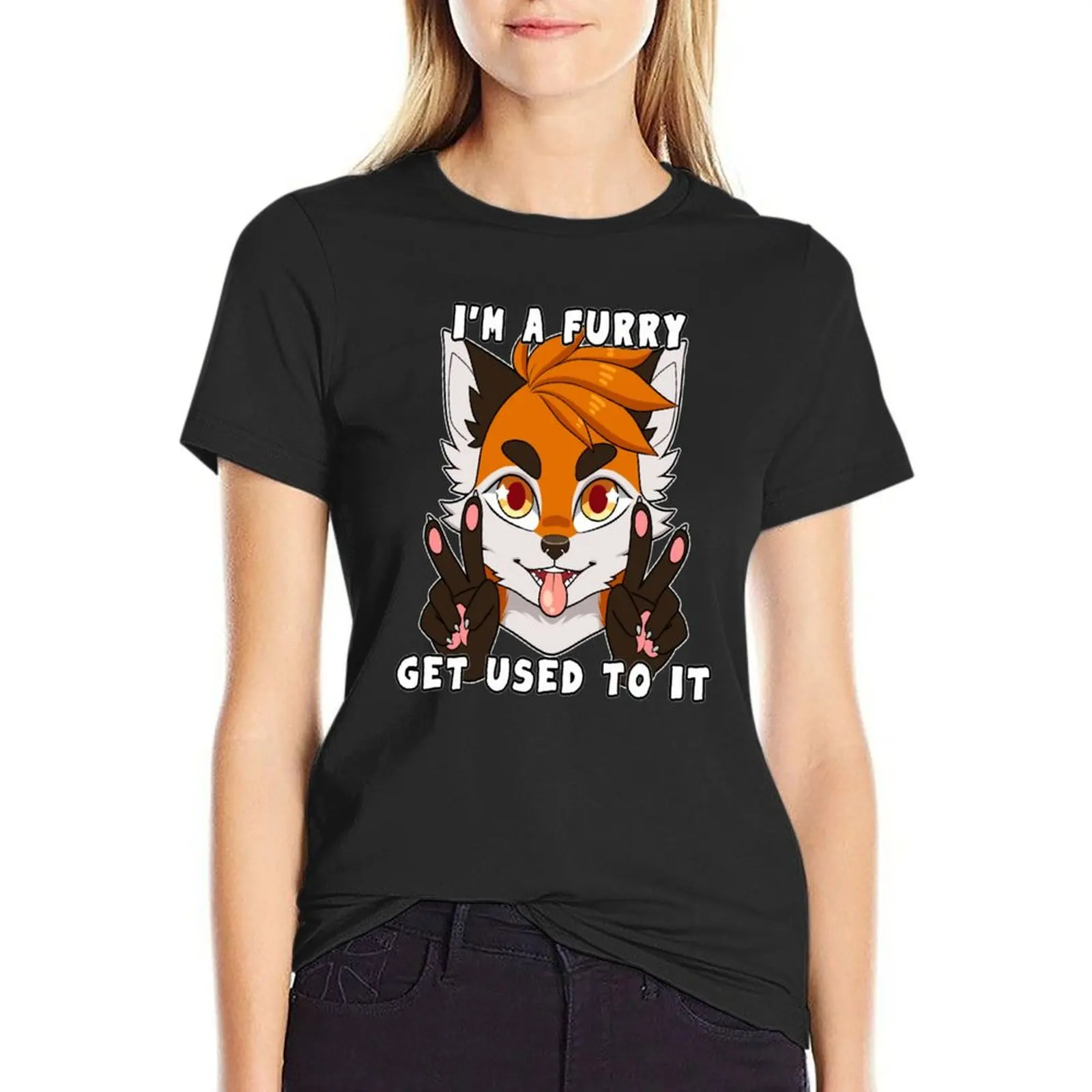 I'm a furry get used to it T-Shirt hippie clothes plain Women t-shirts