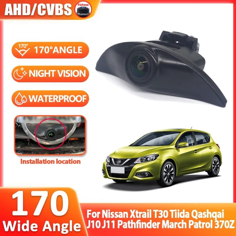 AHD Fisheye Front View Camera for Nissan Qashqai J10 J11 Pathfinder R51 Tiida March Patrol X-trail T30 370z Teana Sylphy Sentra