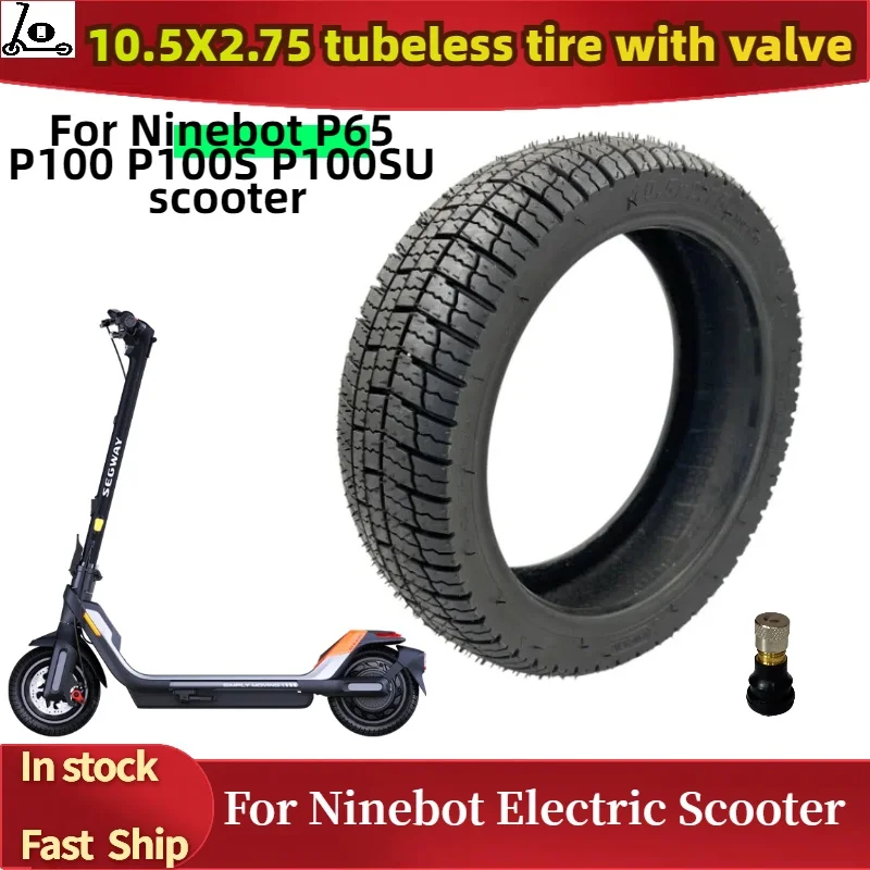 10.5X2.75 Tubeless Tire For Segway Ninebot P65 P100 P100S P100SU Electric Scooter Vacuum Wheel Tyre Replacement Parts