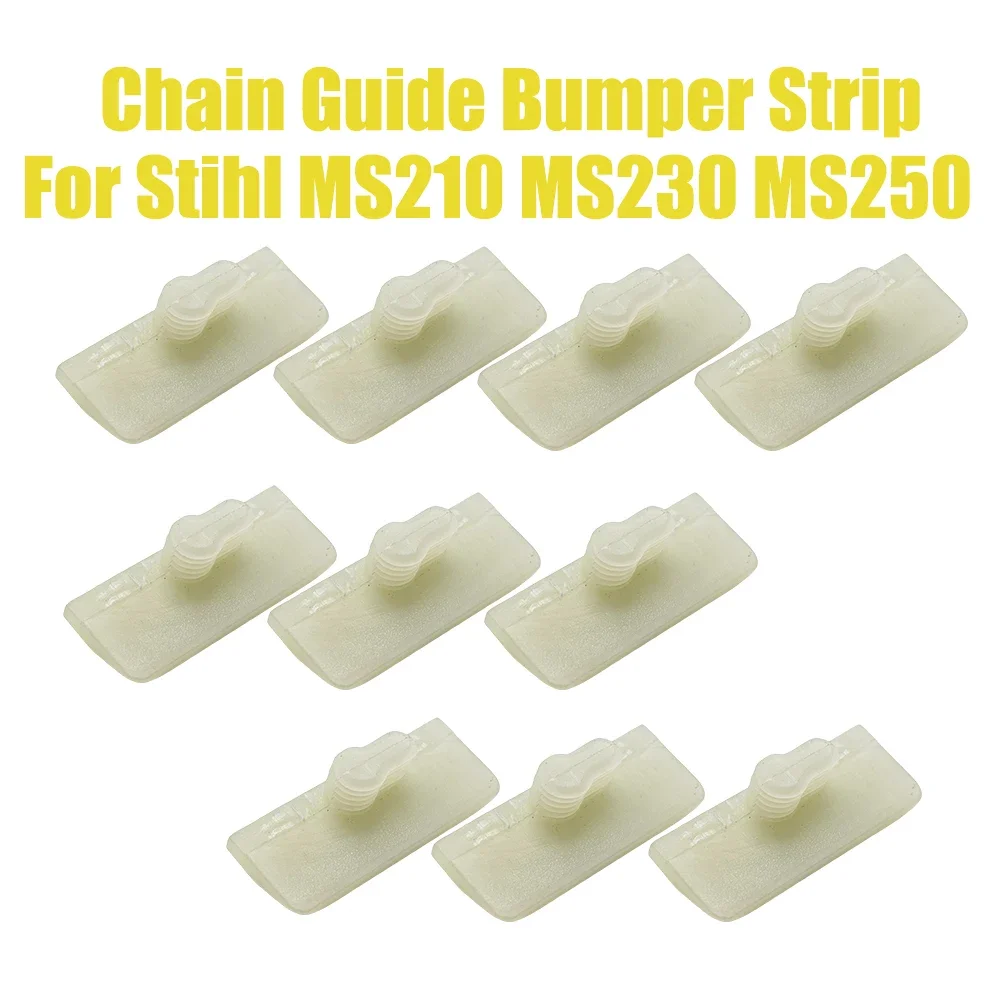 10pcs/lot Chain Guide Bumper Stripe For Stihl 021 023 025 MS200 MS210 MS230 MS250 Chainsaw