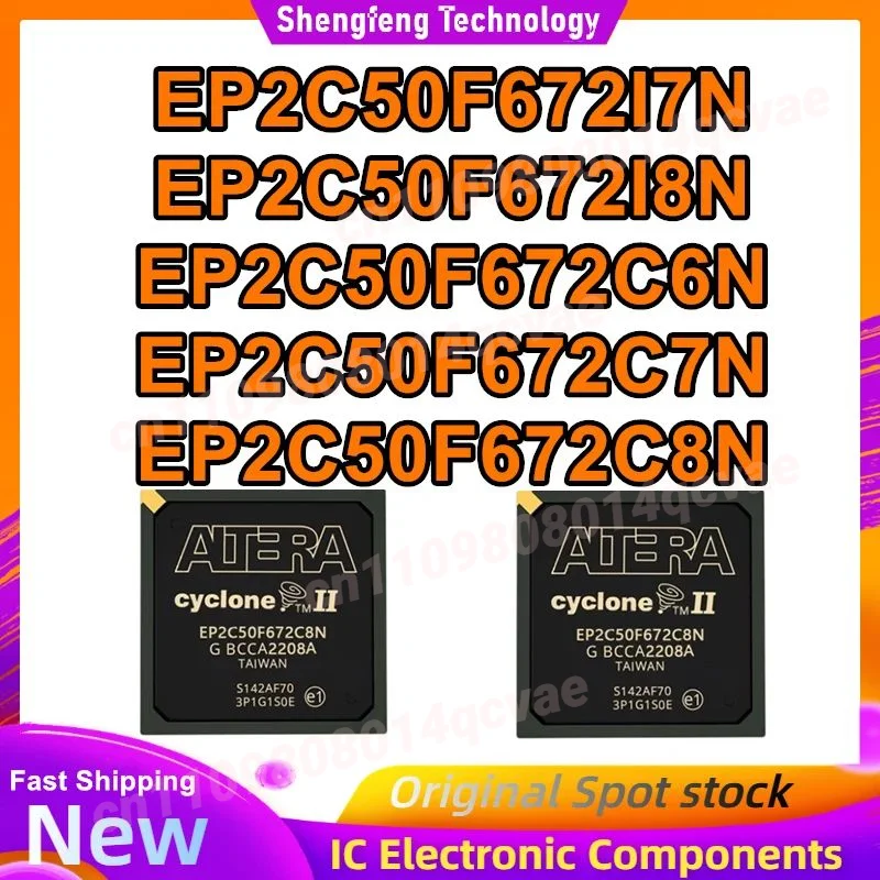 

EP2C50F672I7N EP2C50F672I8N EP2C50F672C6N EP2C50F672C7N EP2C50F672C8N BGA IC-чип 100% новый, оригинальный, в наличии