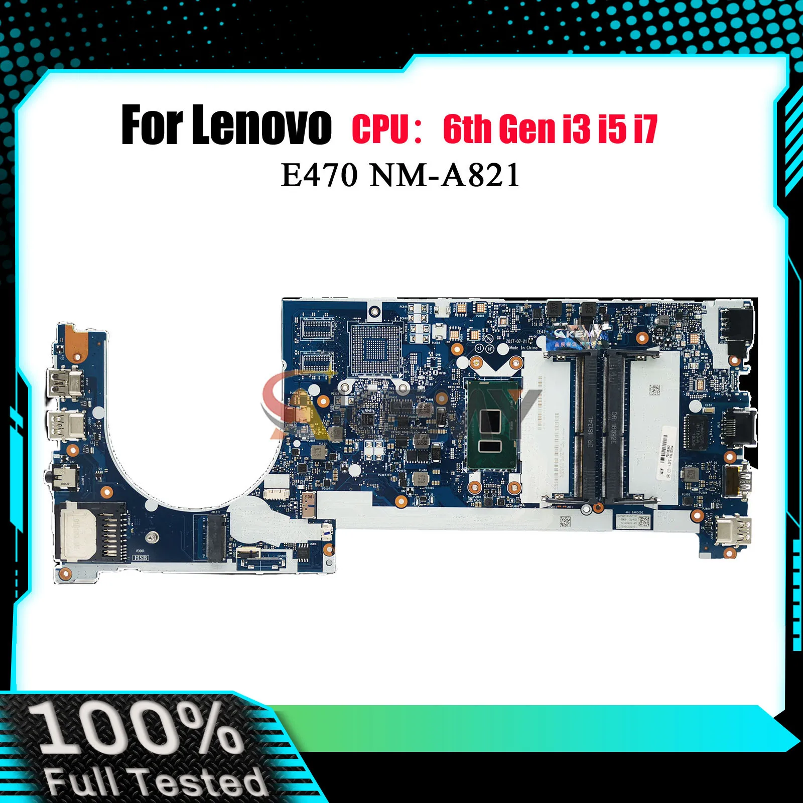 Scheda madre del computer portatile NM-A821 per Lenovo E470 con i3 i5 i7 6a 7a generazione UMA 100% completamente testata