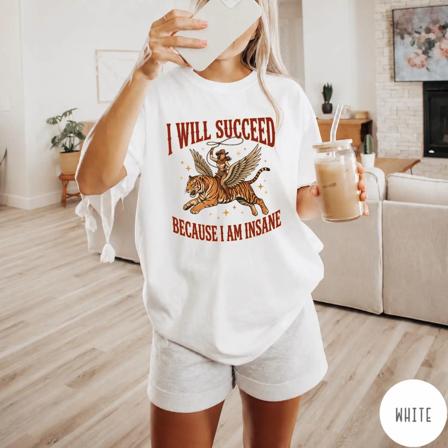 Funny Cowgirl Tiger Comfort Shirt I Will Succeed Because I Am Insane Tee Gift Tee T-shirt