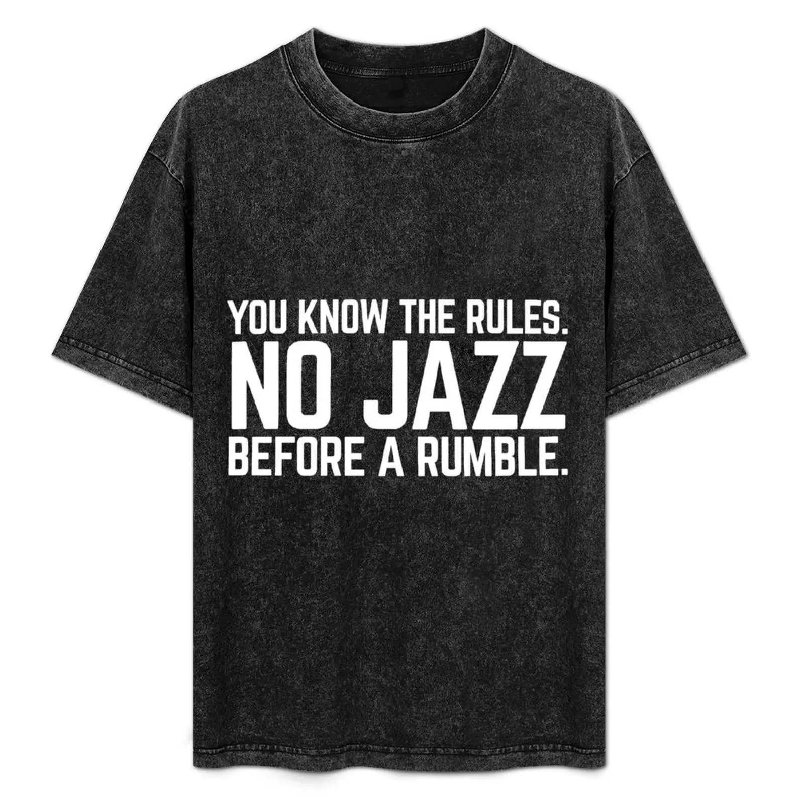 

NO JAZZ BEFORE A RUMBLE T-Shirt Lightweight Cooling Short Sleeve Tee