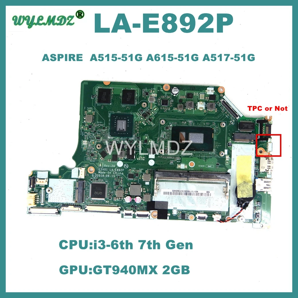 

LA-E892P Mainboard For ACER Aspire A515-51G A615-51G A315-53G A517-51G i3-6th 7th Gen 4G CPU GT940MX/ 2G GPU Motherboard Tested