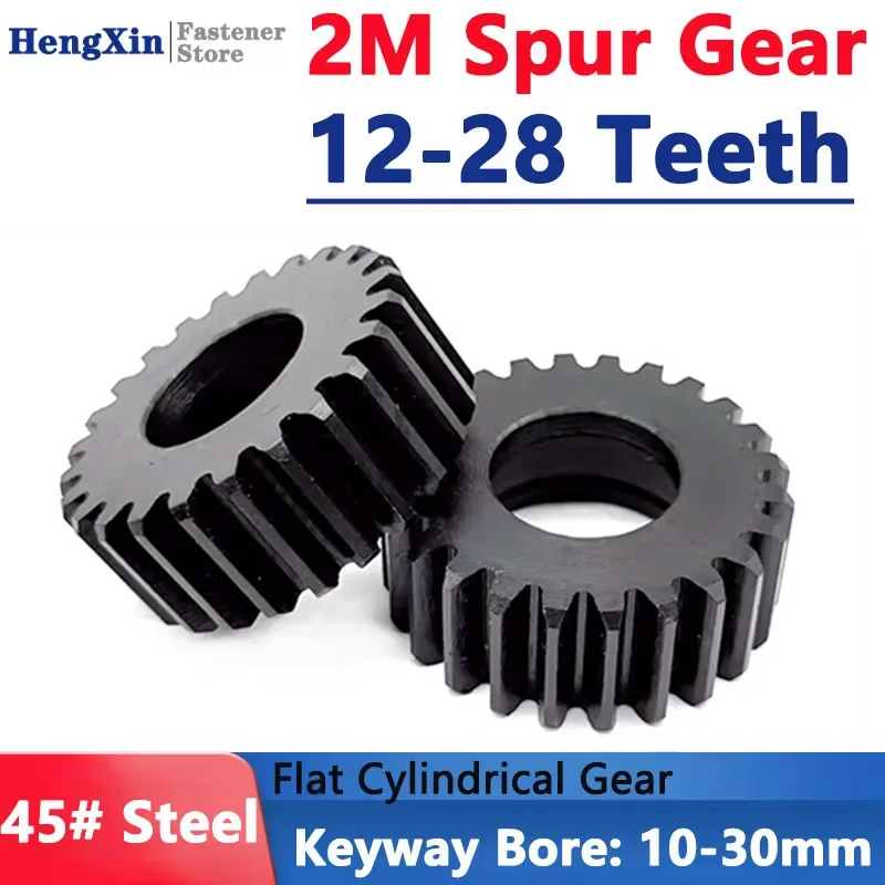 1PCS 45# Steel Spur Gear 2M 2 Module 12/13/14/15/16/17/18/19/20/21/22/23/24/25/26/27/28 Teeth Flat Cylindrical Gear Bore 10-30mm