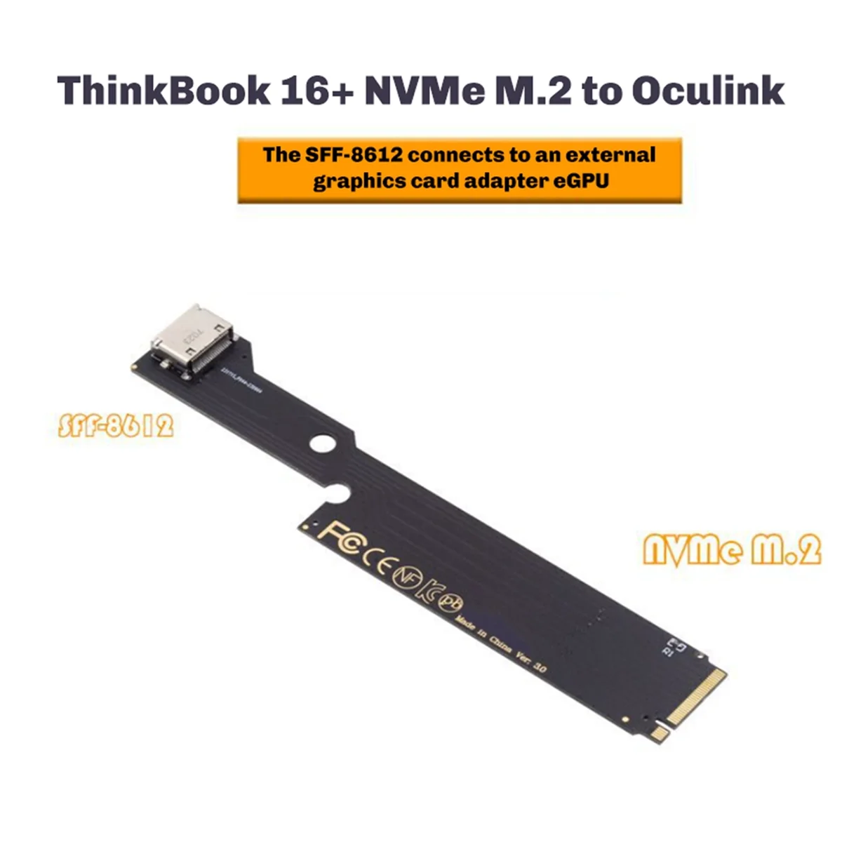 PCI-E 3.0 M.2 M キー - Oculink SFF-8612 ホスト アダプター (2022-2023 ThinkBook 16+ 外部グラフィックス カードおよび SSD 用)