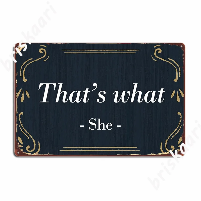 That S What She Said Metal Sign Club Party Customize Kitchen Painting Décor Tin Sign Posters