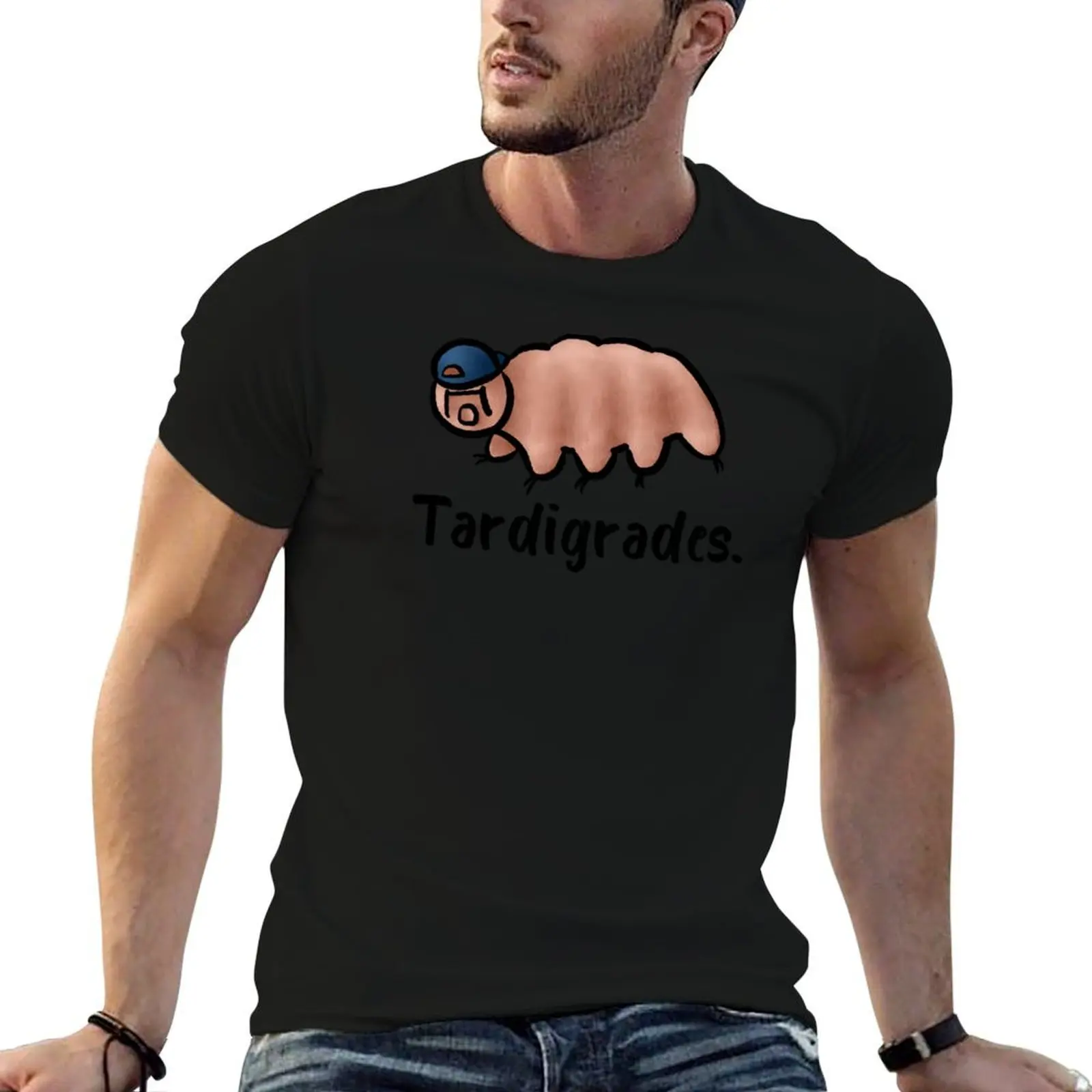 Tardigrades! T-Shirt funny meme t-shirts oversize t-shirts man black t shirts for men