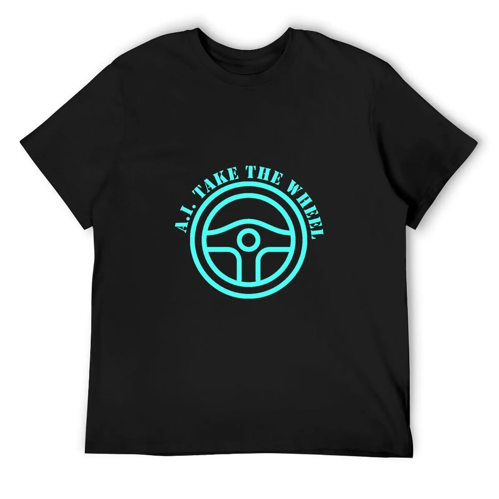 A.I. Take the Wheel - Blue T-Shirt anime clothes plus size clothes mens champion t shirts