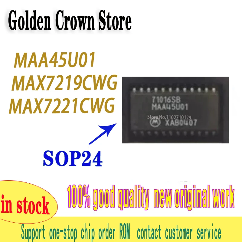 5Pcs/Lot  Chip 71016SB MAA45U01 MAX7219CWG MAX7219 SOP-24 MAX7221CWG MAX7221 7221CWG  New and Original In Stock