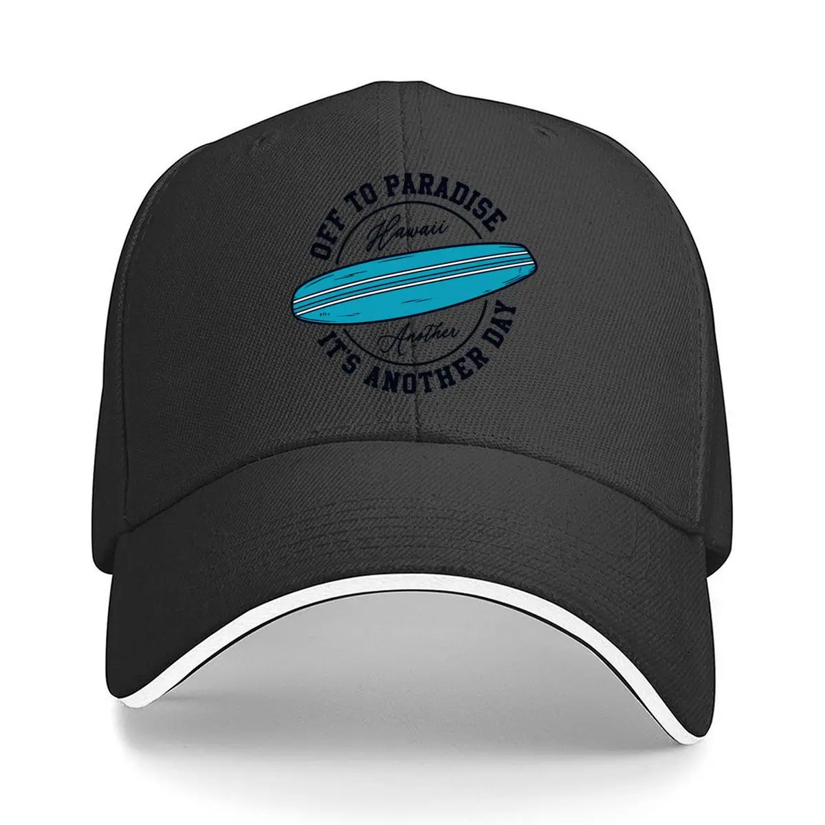 Off To Paradise Hawaii Its Another Day Surfboard Sandwich Baseball Cap