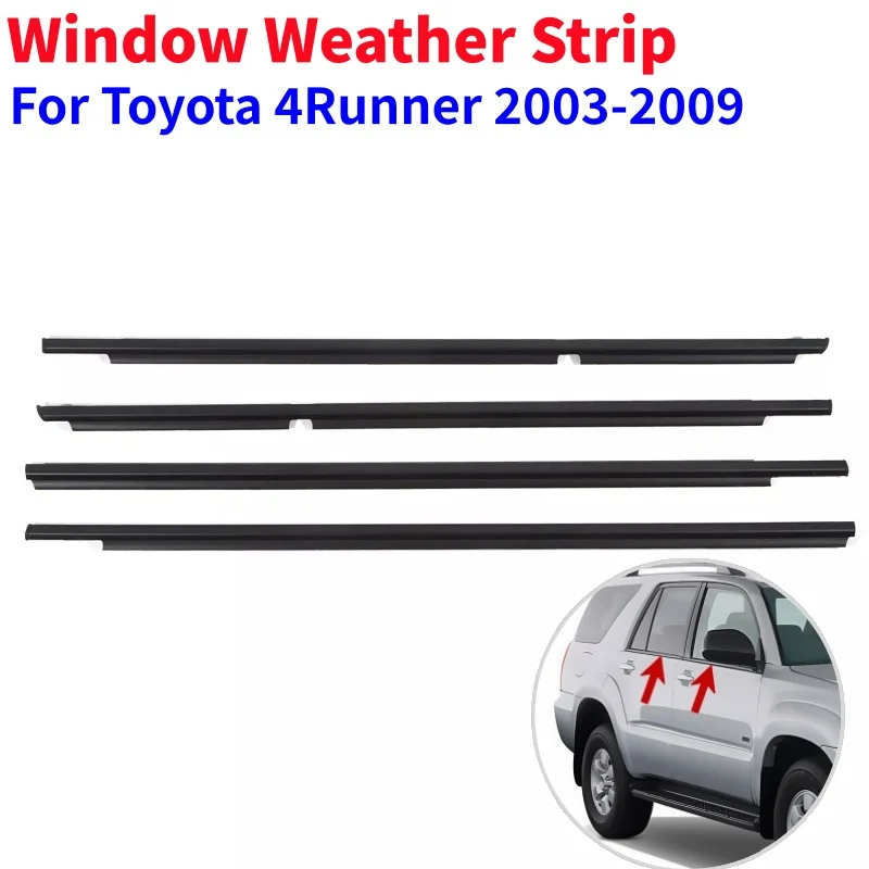 

Window Weatherstrips Side Window Moulding Rubber Trim Seal For Toyota 4Runner 2003-2009 4Pcs/set