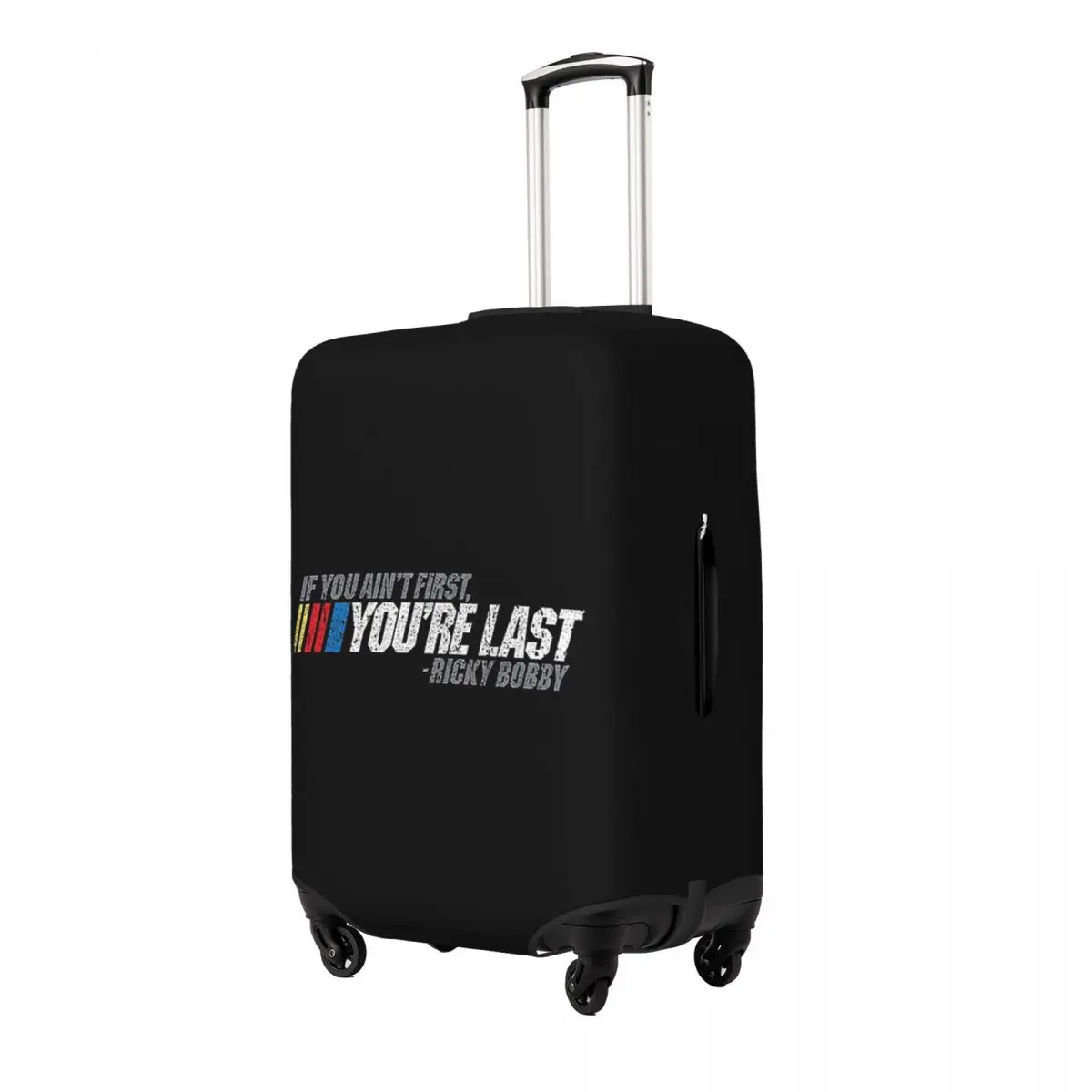 

If You Ain't First, You're Last - Ricky Bobb Suitcase Cover Protection Elastic Travel Luggage Protector Covers for 18-32 Inch
