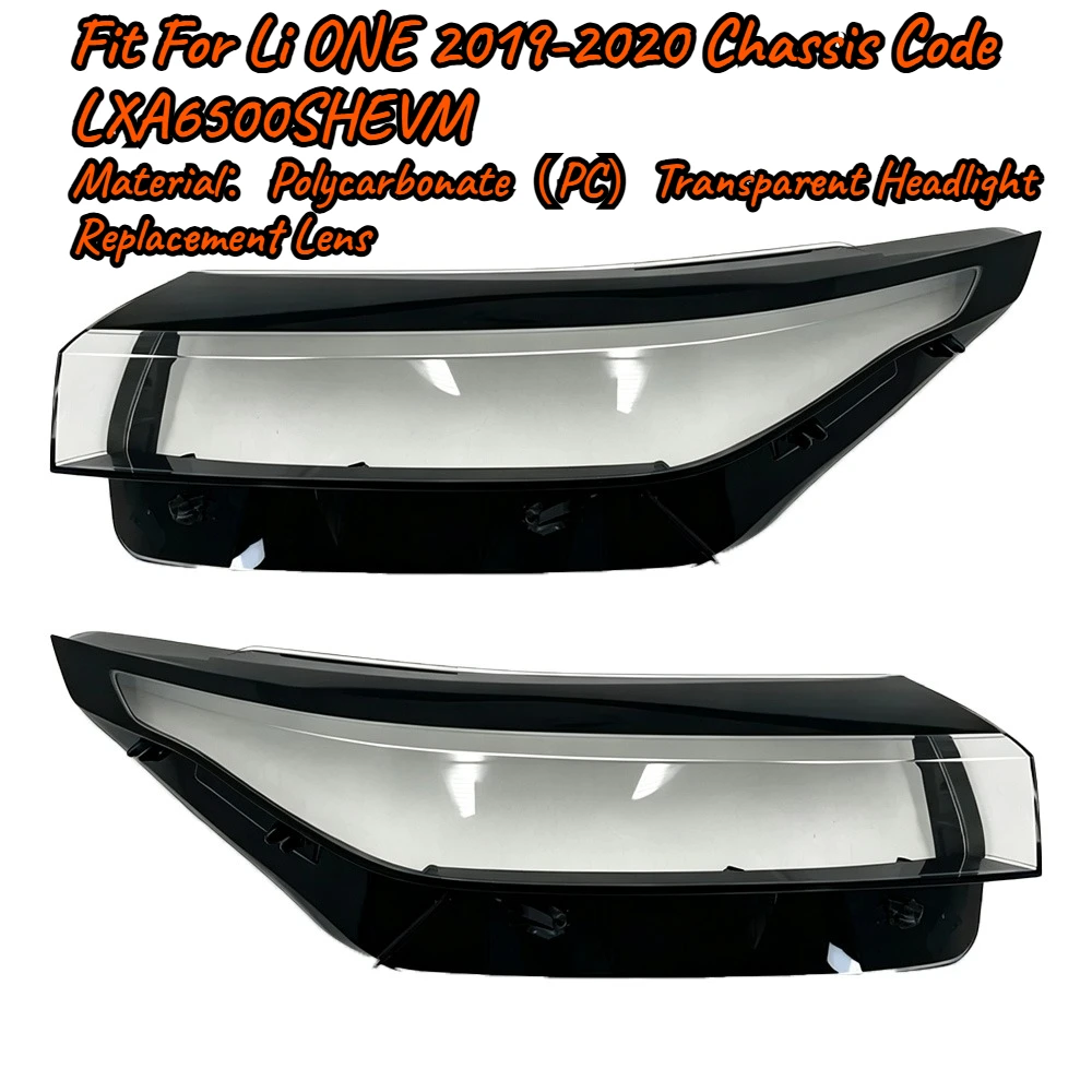 For Li ONE 2019-2020 Chassis Code LXA6500SHEVM, Front Headlight Lens Cover Transparent Headlamp Shell Auto Replacement Lampshade