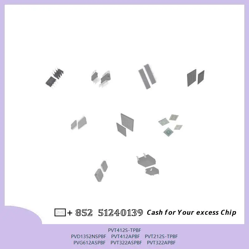 chip chip Integrated circuit chip MCU chip PVT412S-TPBF PVD1352NSPBF PVT412APBF PVT212S-TPBF PVG612ASPBF PVT322ASPBF PVT322APBF