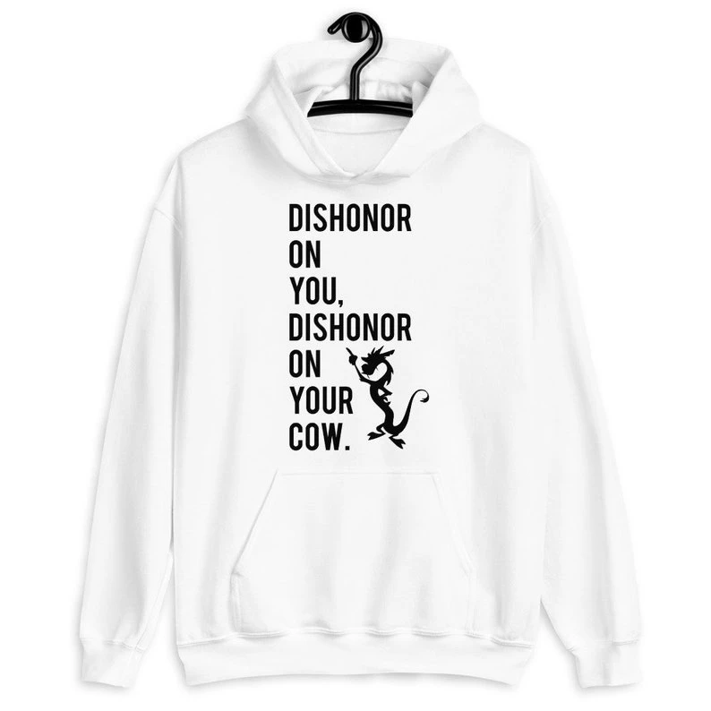 Мулан - Мушу Забавная толстовка унисекс Funny Pritn DISHONOR ONYOU, DISHONOR YOUR COW. Толстовки с графическим рисунком, пуловер большого размера
