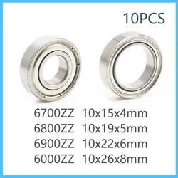 10Pcs 10mm ID 6700ZZ 6800ZZ 6900ZZ 6000ZZ Deep Groove Ball Bearing 10*15*4 10*19*5 10*22*6 10*26*8 MM A-1510ZZ L-1910ZZ R-2210K