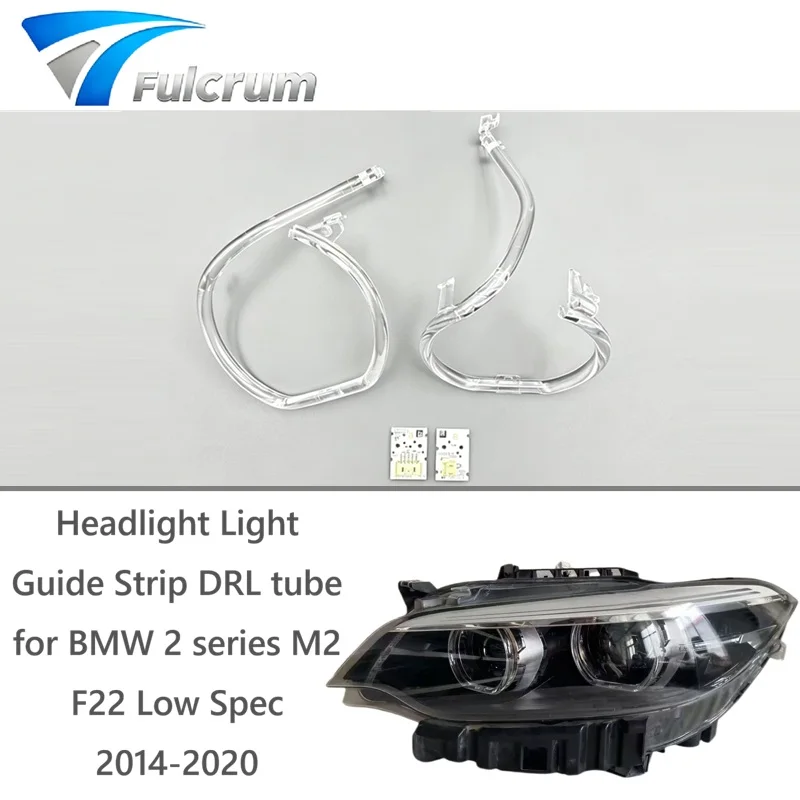 Headlight Light Guide Strip Daytime Running Light Tube DRL Tube Suitable For BMW 2 Series M2 F22 Low Spec 2014-2020