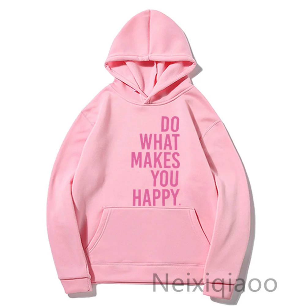 Plus Size Do What Makes You Happy Simple Letter Printed Hoodie Women Men Autumn Winter Clothing Sweatshirt Sudaderas Pullover