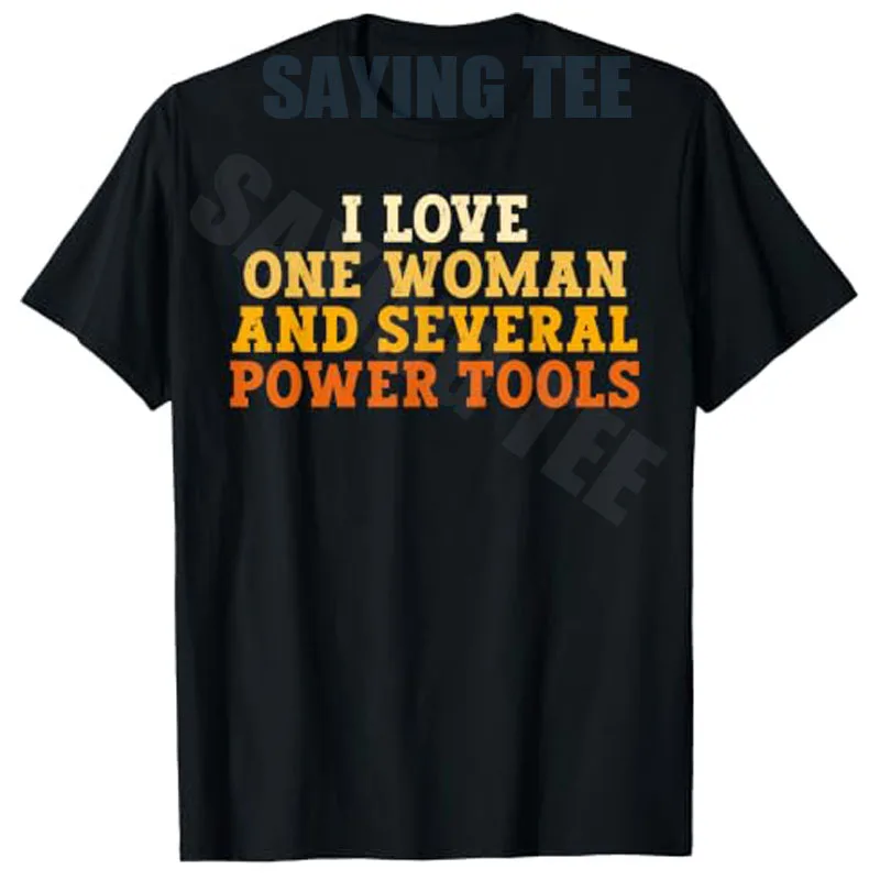 Ich liebe eine Frau und mehrere Elektrowerkzeuge. Lustiges Retro-T-Shirt mit Humor-Aufdruck. Y2k-Humor für Holzarbeiten, Handwerker, Zimmermann, Werkstatt. – Detail 9