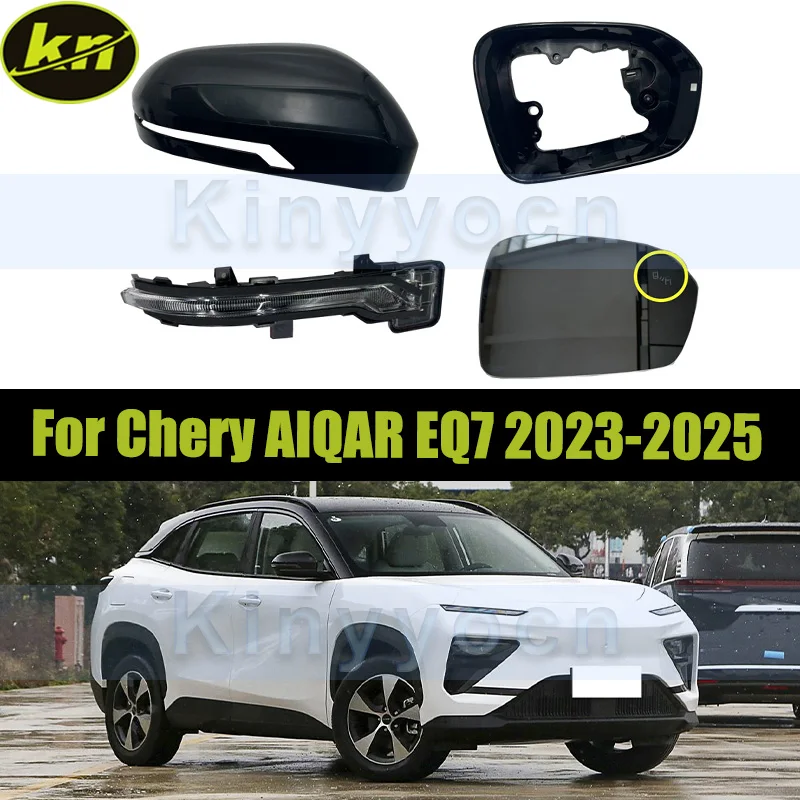 

Side Mirror Cap Housing Frame For Chery AIQAR EQ7 2023-2025 Rear View Mirror Lid Glasse Len Rearview Mirror Light