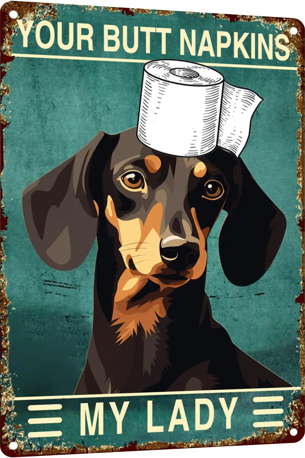 1p,Dachshund 12x8 Inch Metal Sign Your Butt Napkins My Lady Bathroom Decor for Women Bat Wall Decor Funny Guest Bathroom Wall Ar