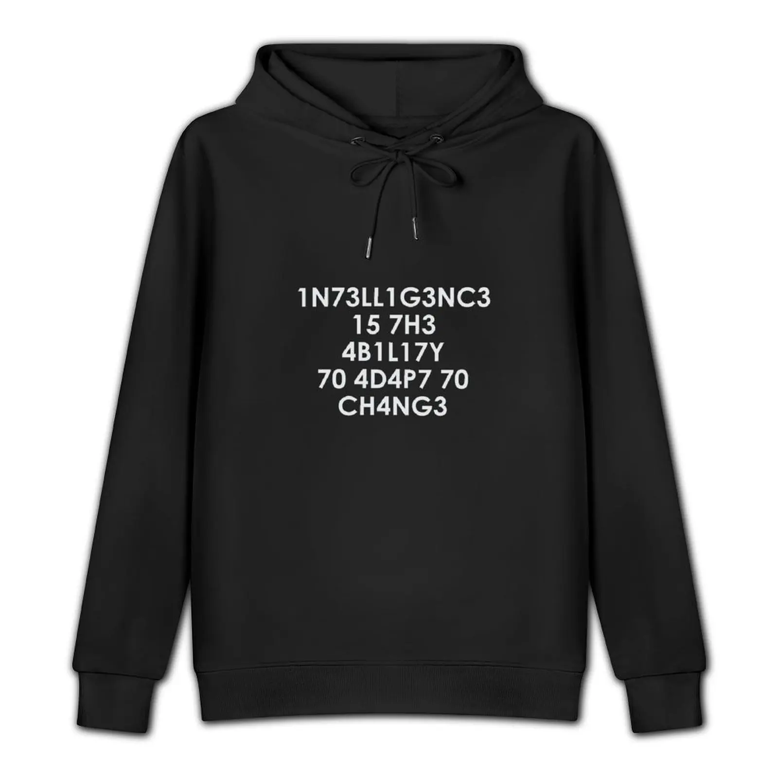 Intelligence is the Ability to Adapt to Change Pullover Hoodie fashion men men clothing new in hoodies & sweatshirts