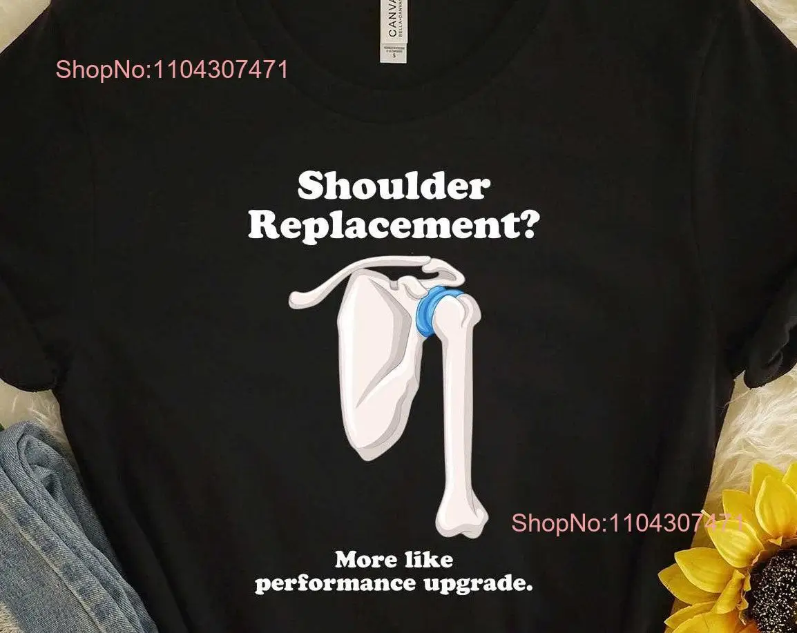 Shoulder ReplacemenT T Shirt Surgery long or short sleeves