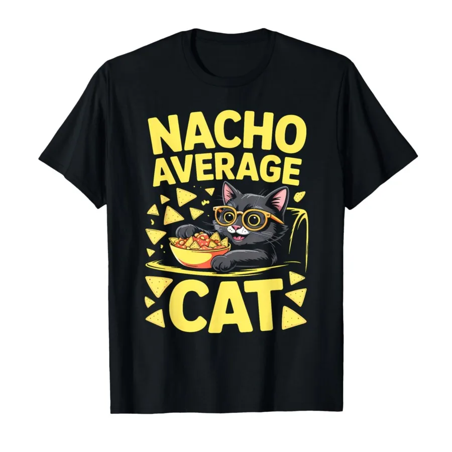 

Nacho Average Cat — забавная футболка с изображением еды и калампы для мужчин и женщин, футболки из 100% хлопка, топы с короткими рукавами 0820-1
