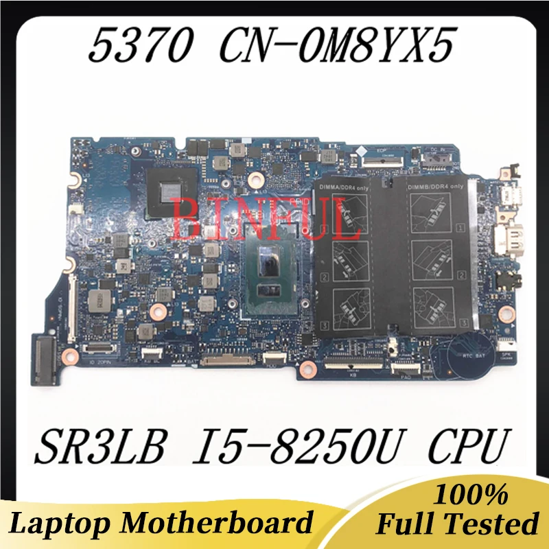 CN-0M8YX5 0M8YX5 M8YX5 Mainboard For Inspiron 13-5370 Laptop Motherboard ARMANI13 With SR3LB I5-8250U CPU 100% Fully Tested Good