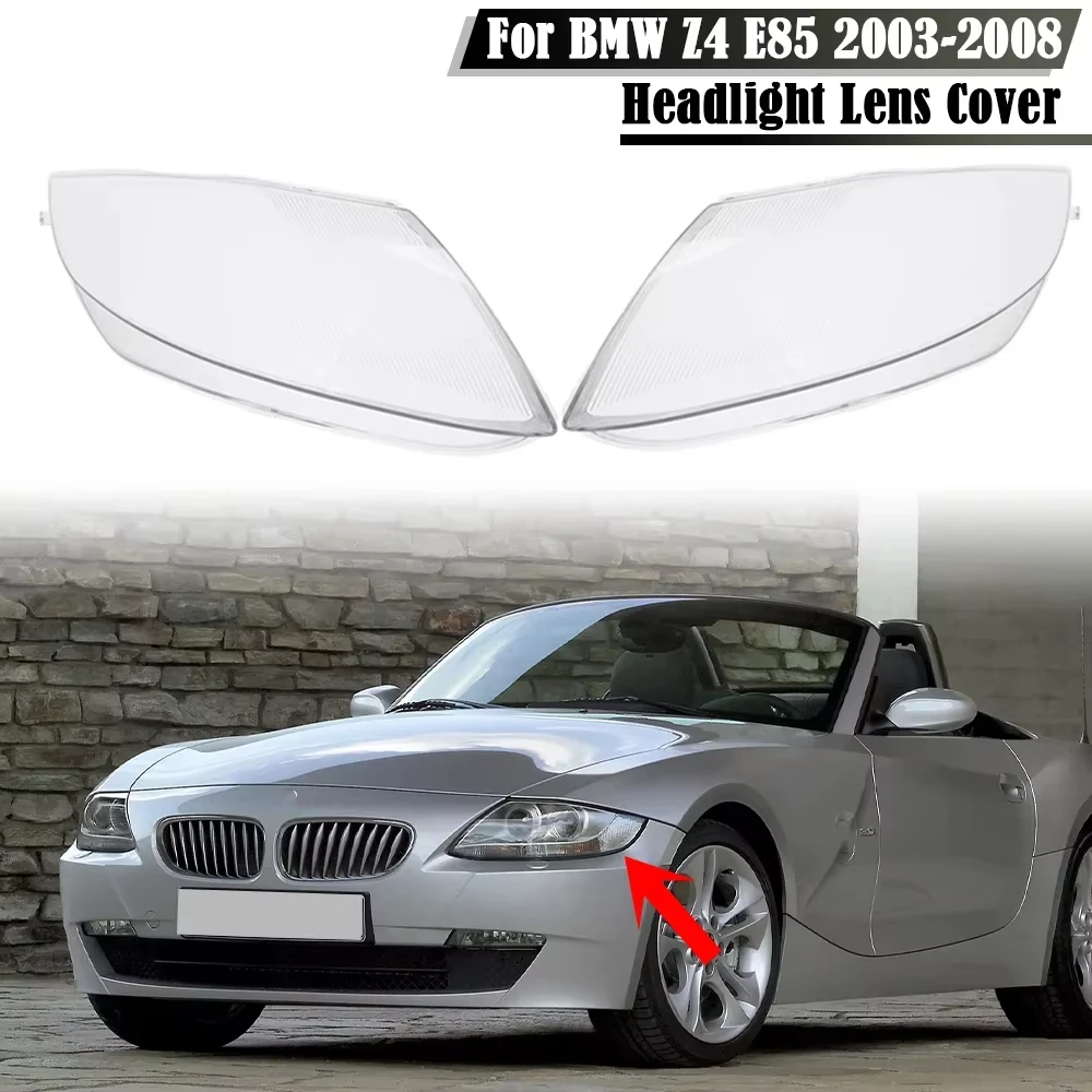 Car Headlight Clear Lens Lampshade Cover Left Right Headlamp Shell Covers Fit For BMW Z4 E85 2003-2008 Car Accessories