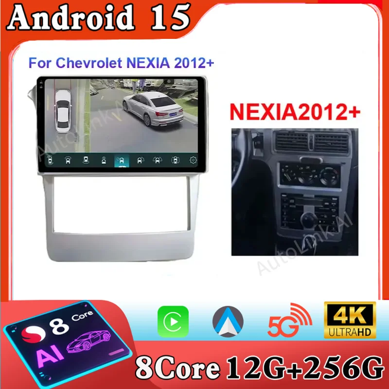 For Chevrolet NEXIA 2012 Android 15 4G BT Player Android Auto Carplay GPS Cam Navigation Multimedia Carplay Radio WIFI DSP