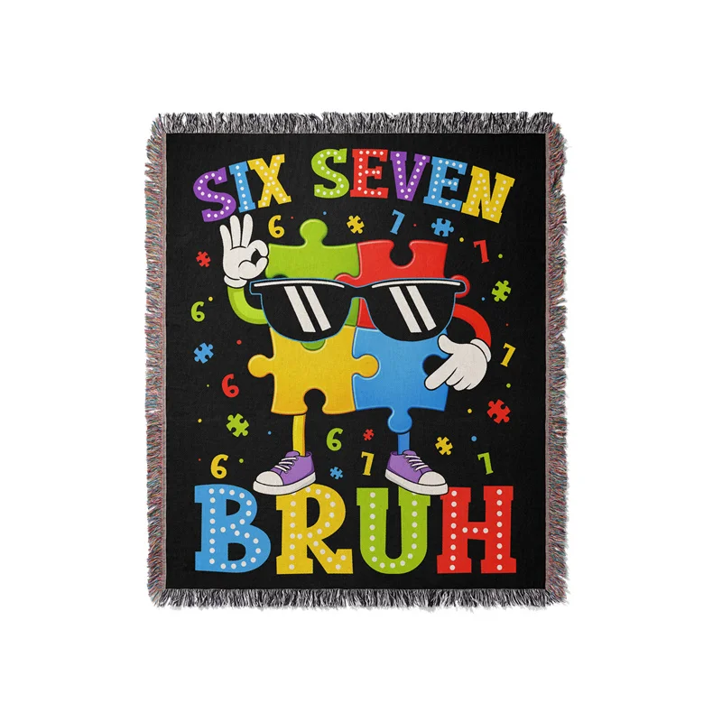 Aertemisi Six Seven Bruh 67 Autism Puzzle 6 7 Meme Birthday Special Education Jacquard Fringed Woven Throw Blanket