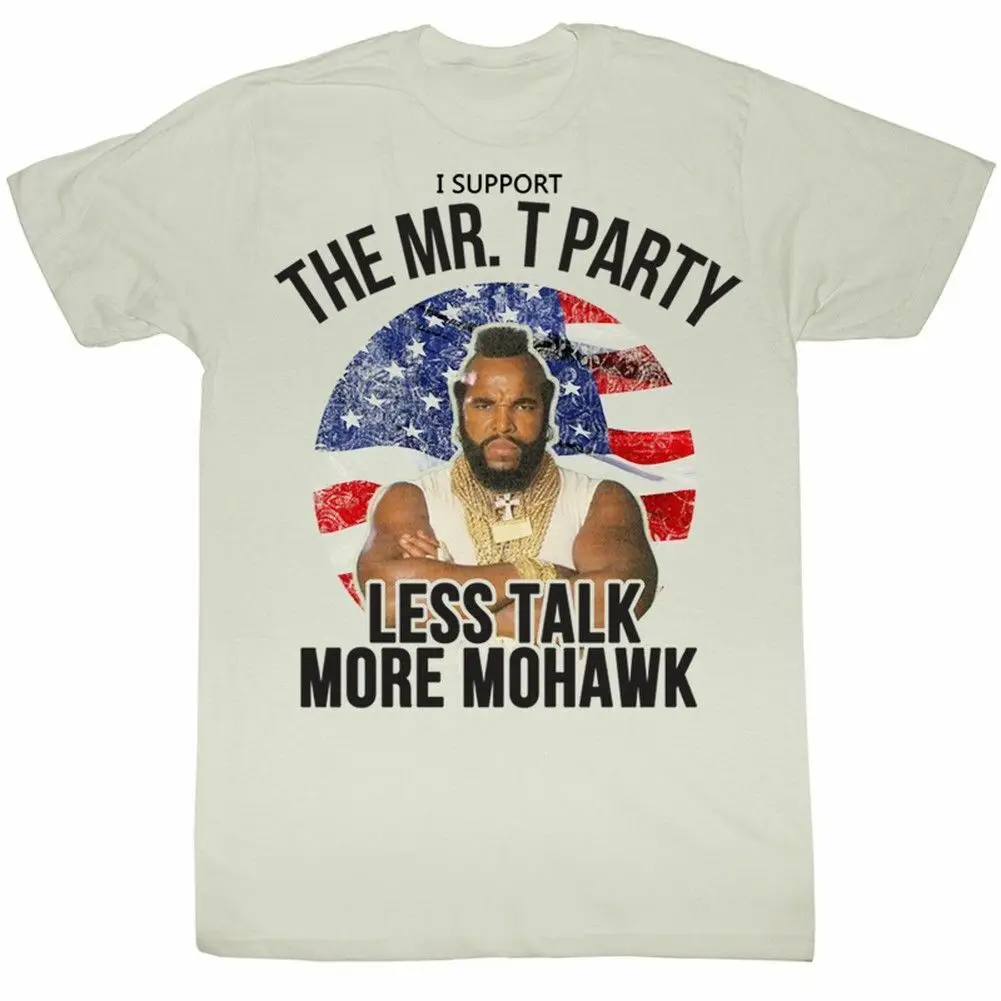 Mr T Less Talk More Mohawk White Shirt