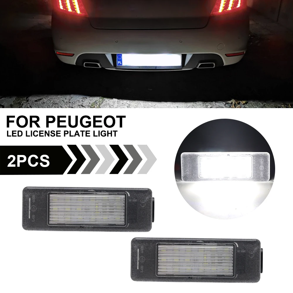 

2PCS LED Number Plate Light For Peugeot 207 106 307 308 3008 406 407 508 607 For Citroen C3 C4 C5 No Error License Plate Light