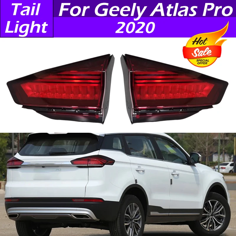 For Geely Atlas Pro 2020 LED Tail Light Rear Inside Brake Lamp Turn Signal Light Car Accessories Parking Reverse Warning Light