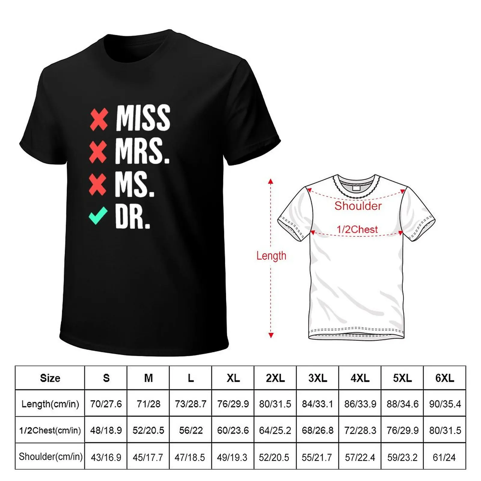 Funny PhD Doctor Design T-Shirt printed t shirts for man T-Shirt