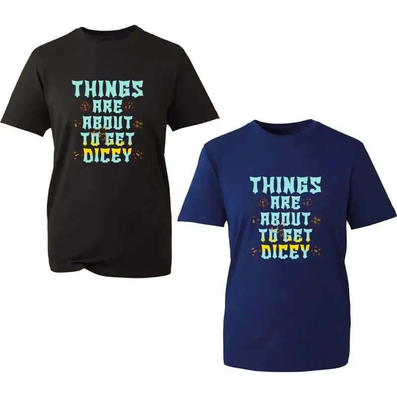 Things Are About To Get Dicey T Shirt Dice Lovers Tricky Sarcastic