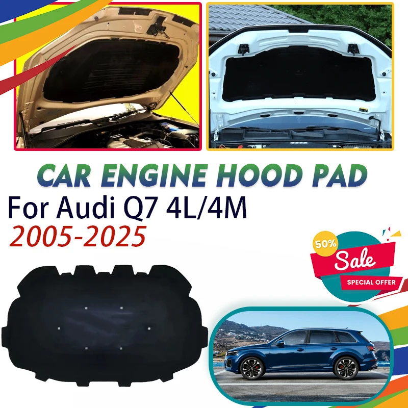 

Car Front Engine Hood Pad For Audi Q7 4L 4M MK1 MK2 2005~2025 Soundproof Mat Sound Insulation Cover Heat ShieldsAuto Accessories