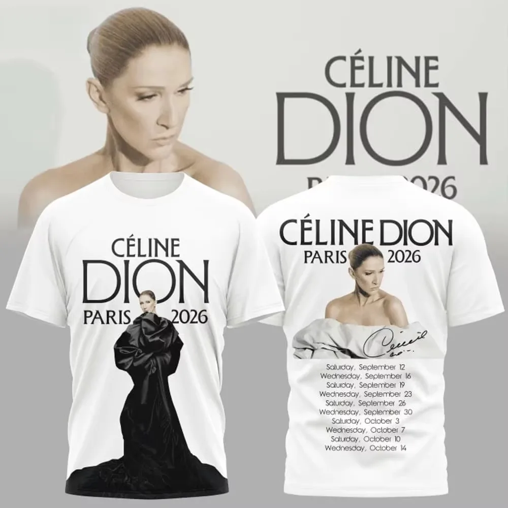 Celine Dion Paris 2026 Fan Tour Gift Quick Drying T-shirt Men Women 2026 New Men's T-shirt Family Matching Streetwear Tees