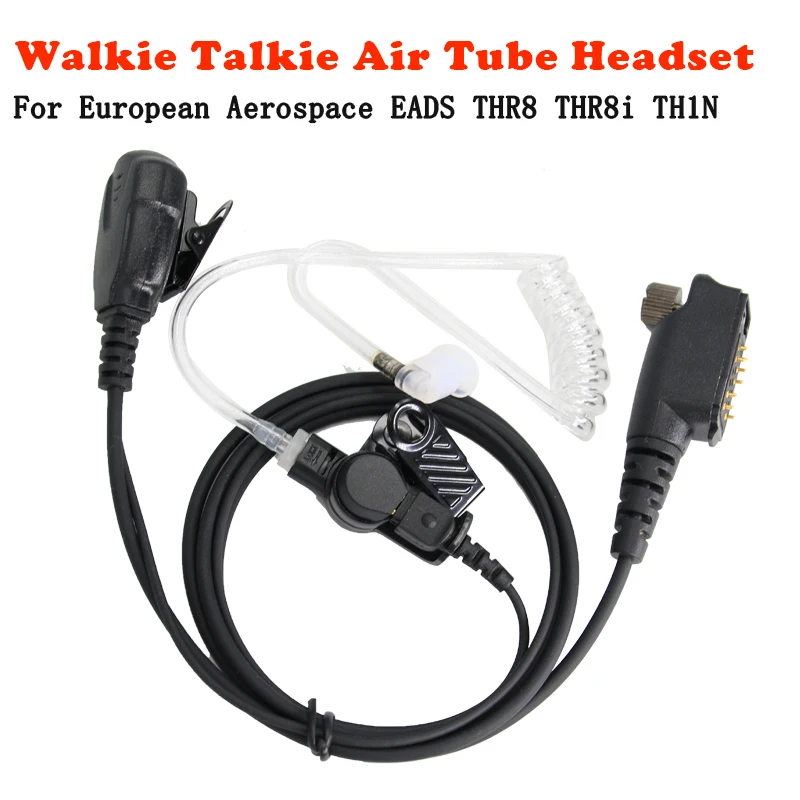

Earpiece Headset For THR8 TH1N European Aerospace AIRBUS CASSIDAN AIRBUS Walkie-Talkie headphone Acoustic Air Tube PTT Earphones