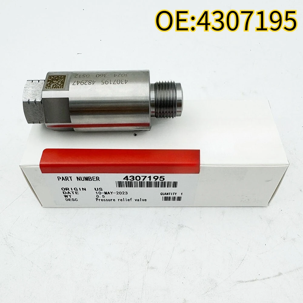 Original High Quality New For 4307195 Pressure Relief Valve Fits For  Cummins ISX15 QSX15 New