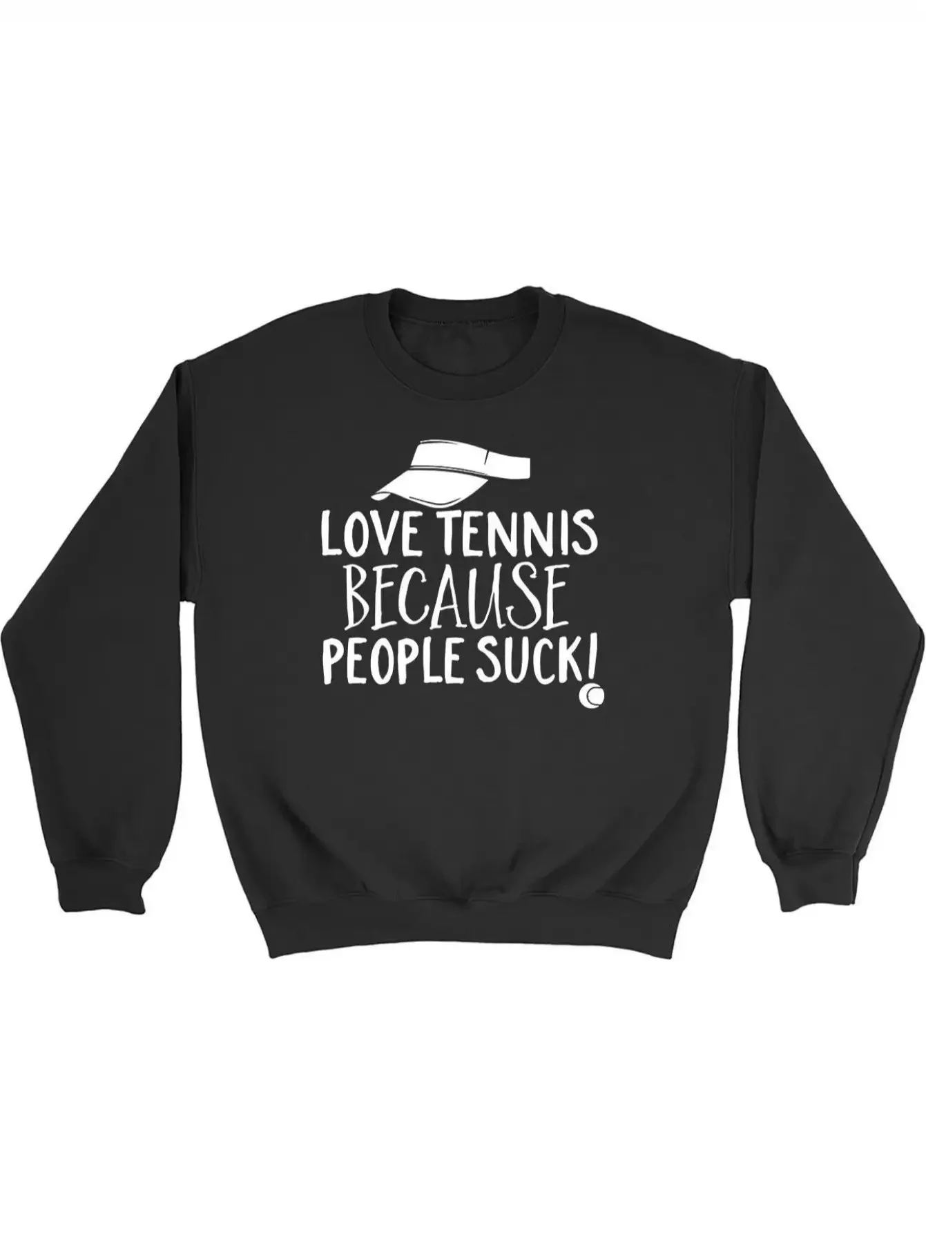 „Love Tennis Because People Are Bad“ Humorvolles schwarzes Sweatshirt mit Rundhalsausschnitt – Unisex-Freizeitmischung mit Rack