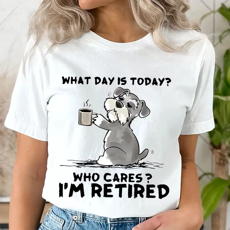 What Day Is Today Who Cares I'm Retired Graphic Tee Unisex Funny Cat Schnauzer Round Neck Rest Day Casual Streetwear Tops