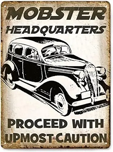 Gangster Metal Sign Mobster car gun/Hideout 9 by 12 inches wall decor 12 by 9 inch vintage style 544 sign sign sign